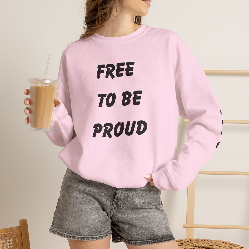Unisex Signature Crewnecks - FREE TO BE PROUD, PROUD TO BE FREE