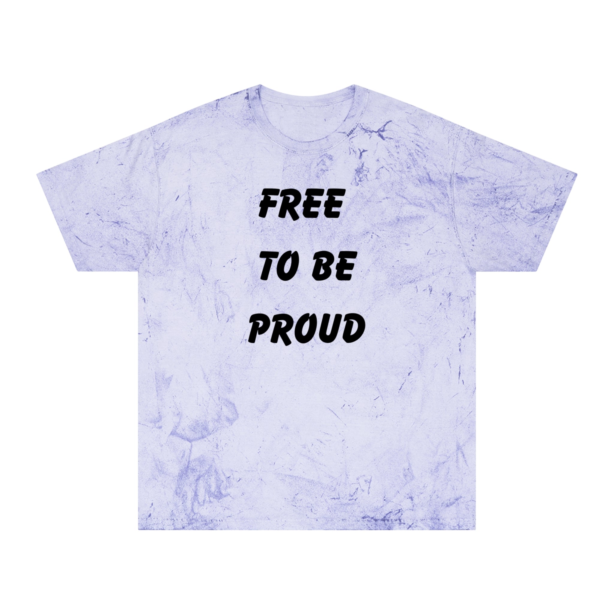 Unisex Signature Dye Tees - FREE TO BE PROUD, PROUD TO BE FREE