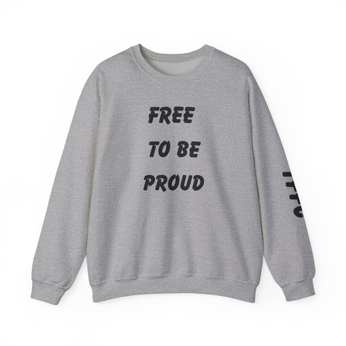 Unisex Signature Crewnecks - FREE TO BE PROUD, PROUD TO BE FREE