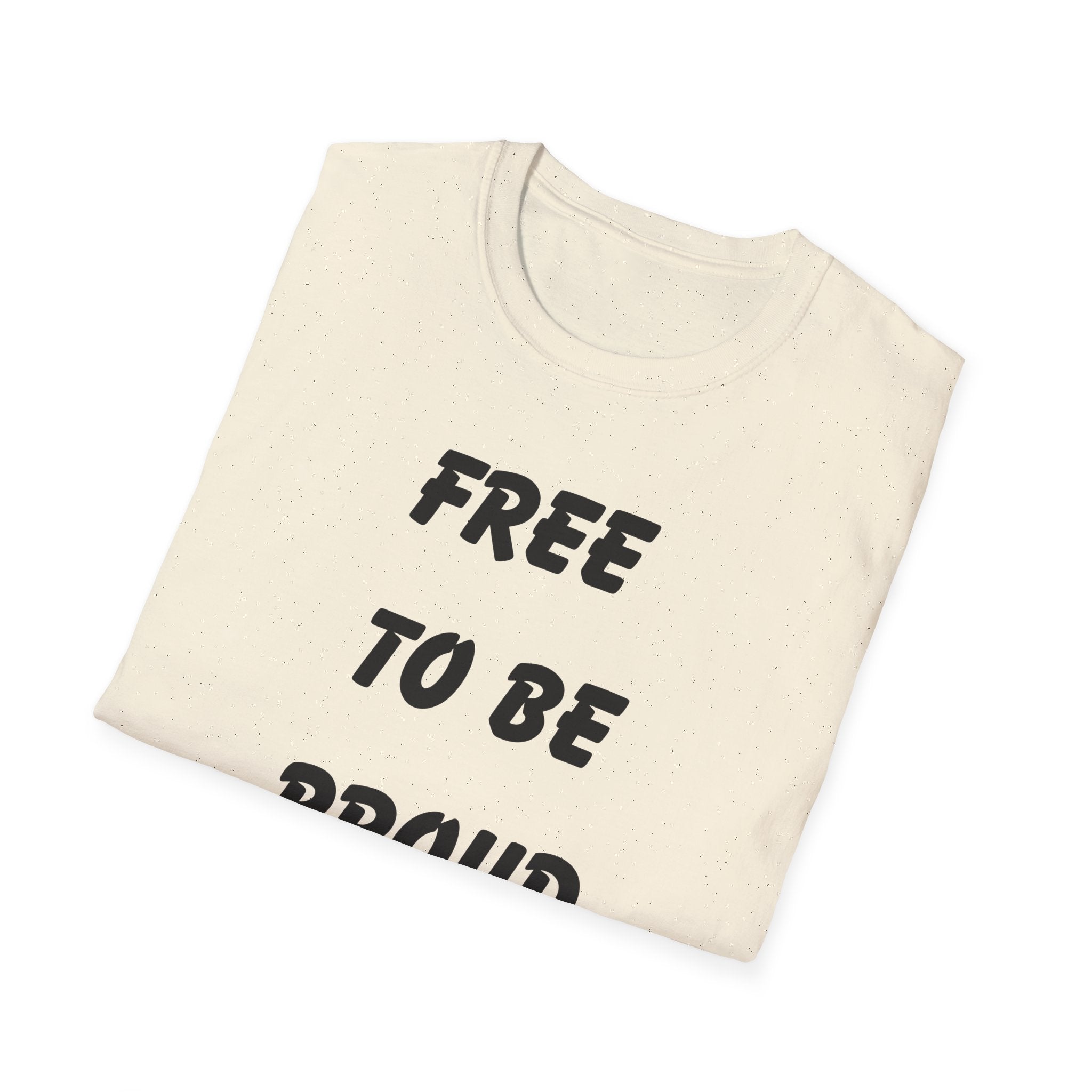 Unisex Signature Tees - FREE TO BE PROUD, PROUD TO BE FREE