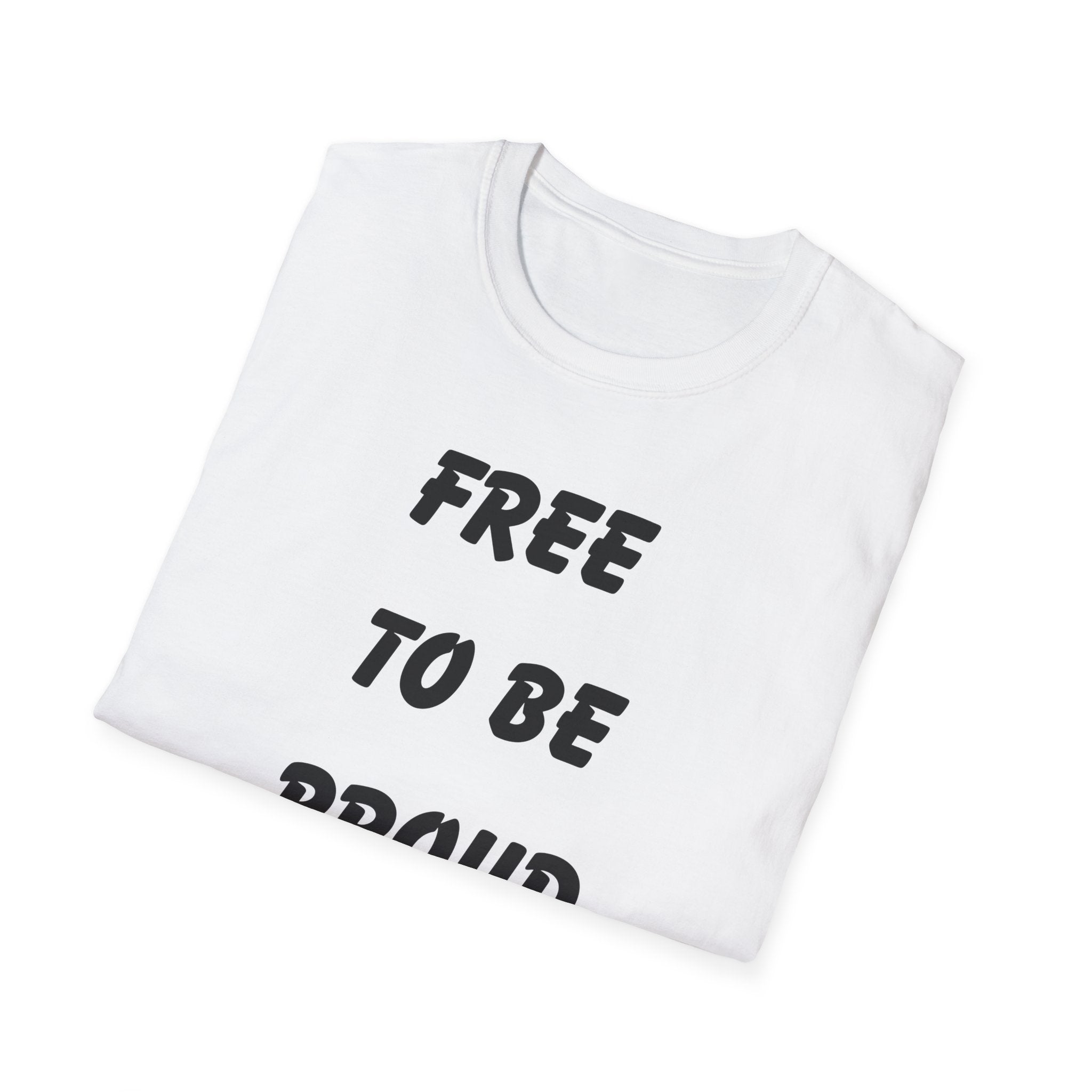 Unisex Signature Tees - FREE TO BE PROUD, PROUD TO BE FREE