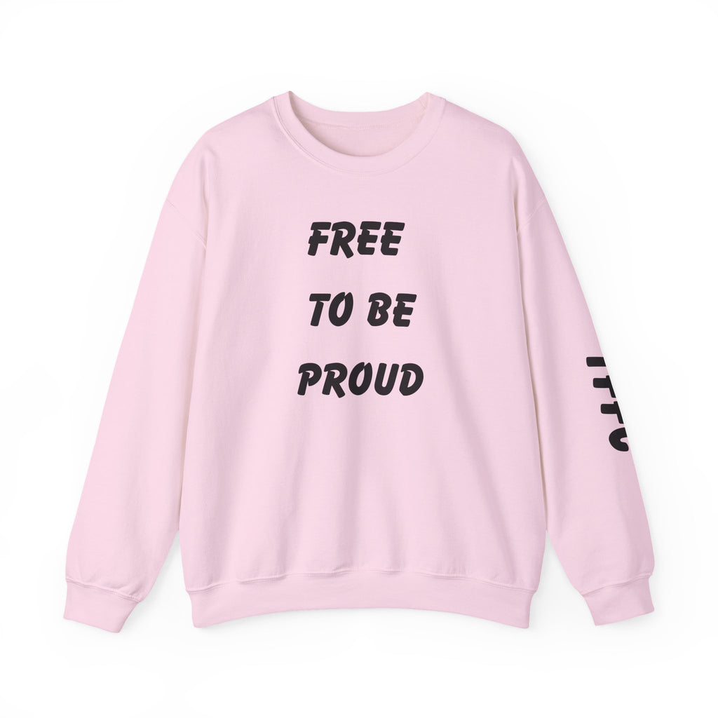 Unisex Signature Crewnecks - FREE TO BE PROUD, PROUD TO BE FREE