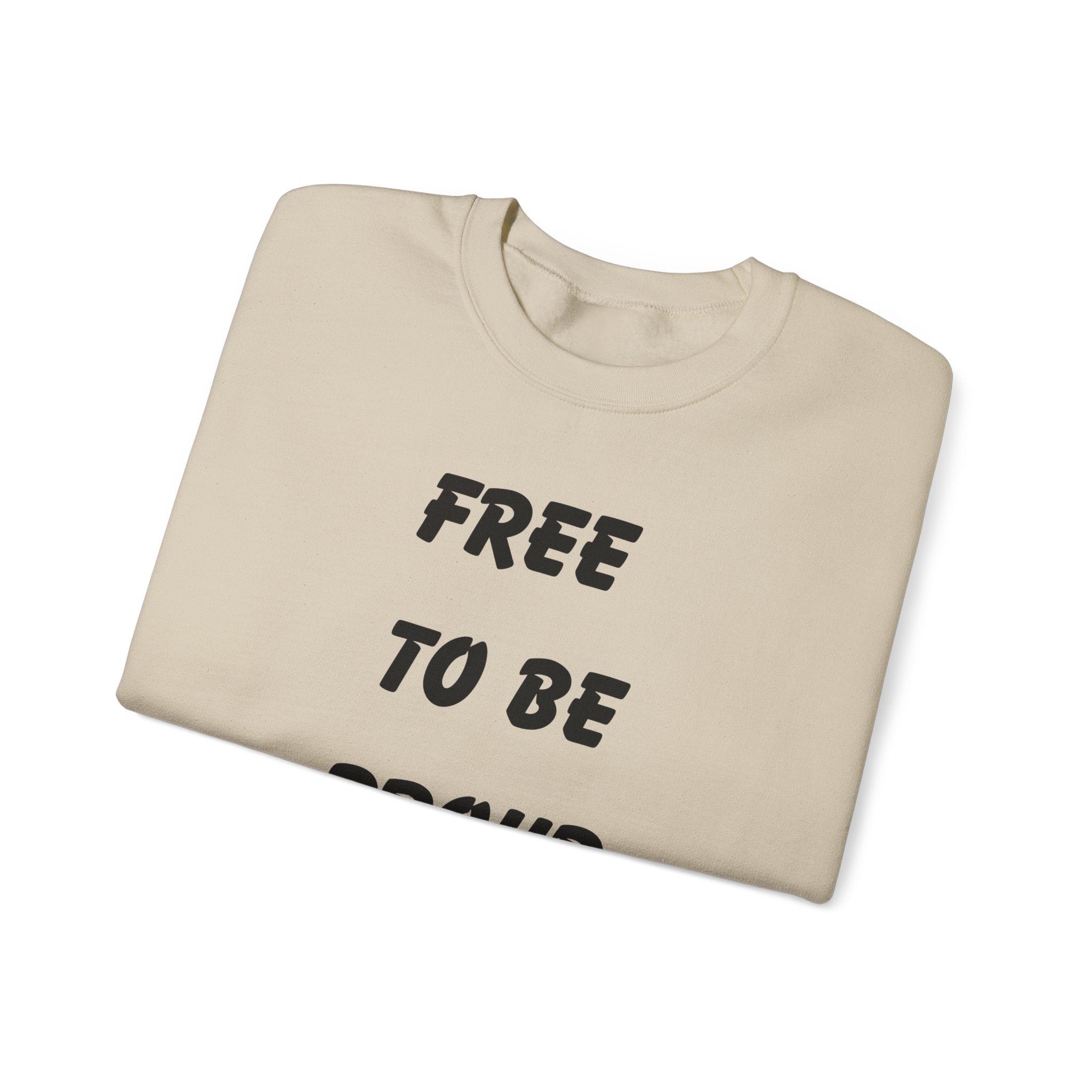 Unisex Signature Crewnecks - FREE TO BE PROUD, PROUD TO BE FREE