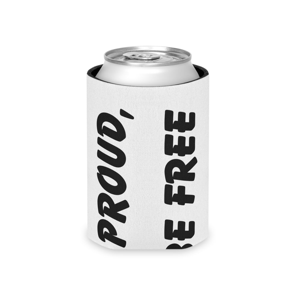 Can Cooler - FREE TO BE PROUD, PROUD TO BE FREE