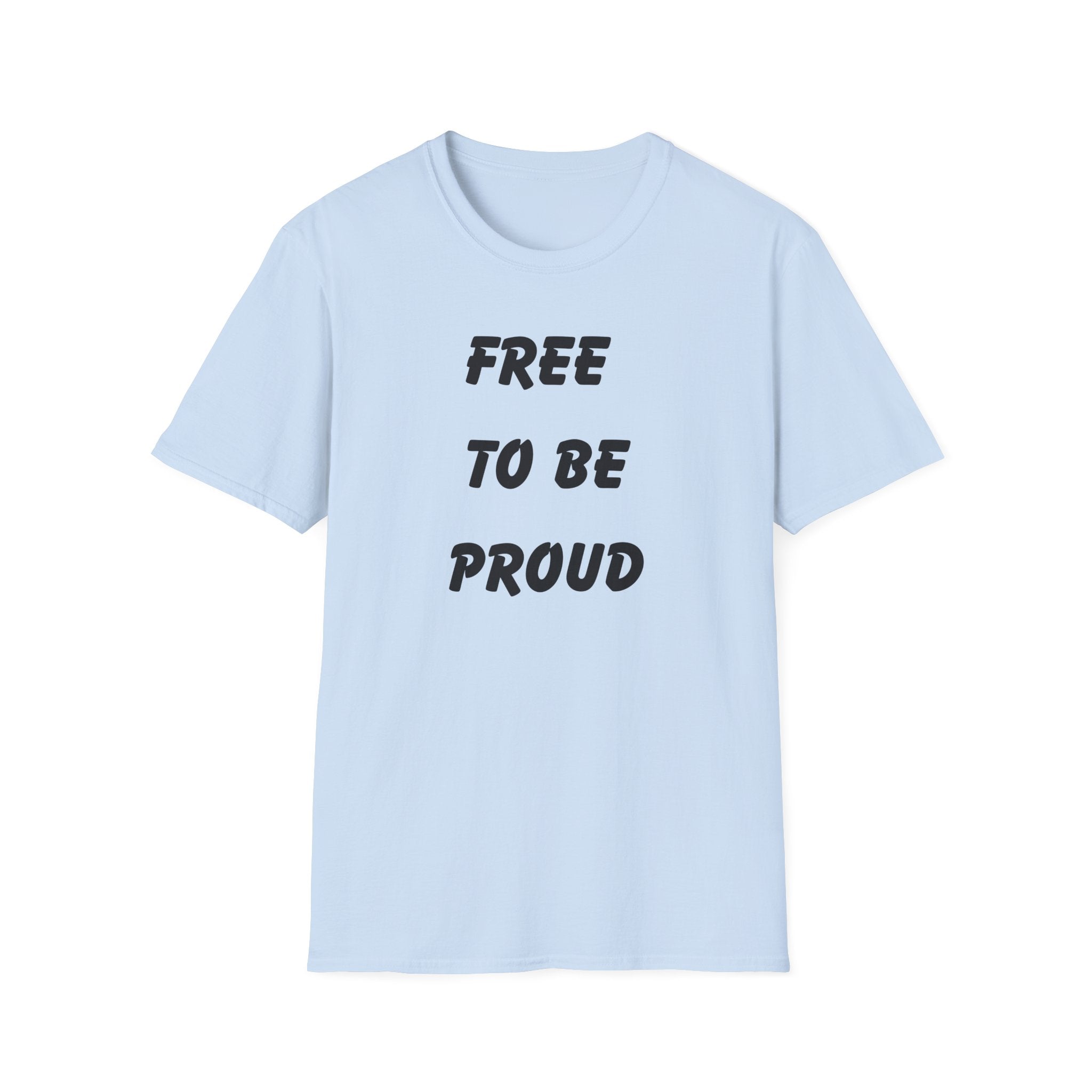 Unisex Signature Tees - FREE TO BE PROUD, PROUD TO BE FREE