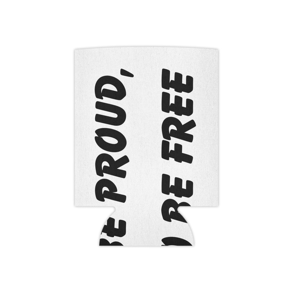 Can Cooler - FREE TO BE PROUD, PROUD TO BE FREE