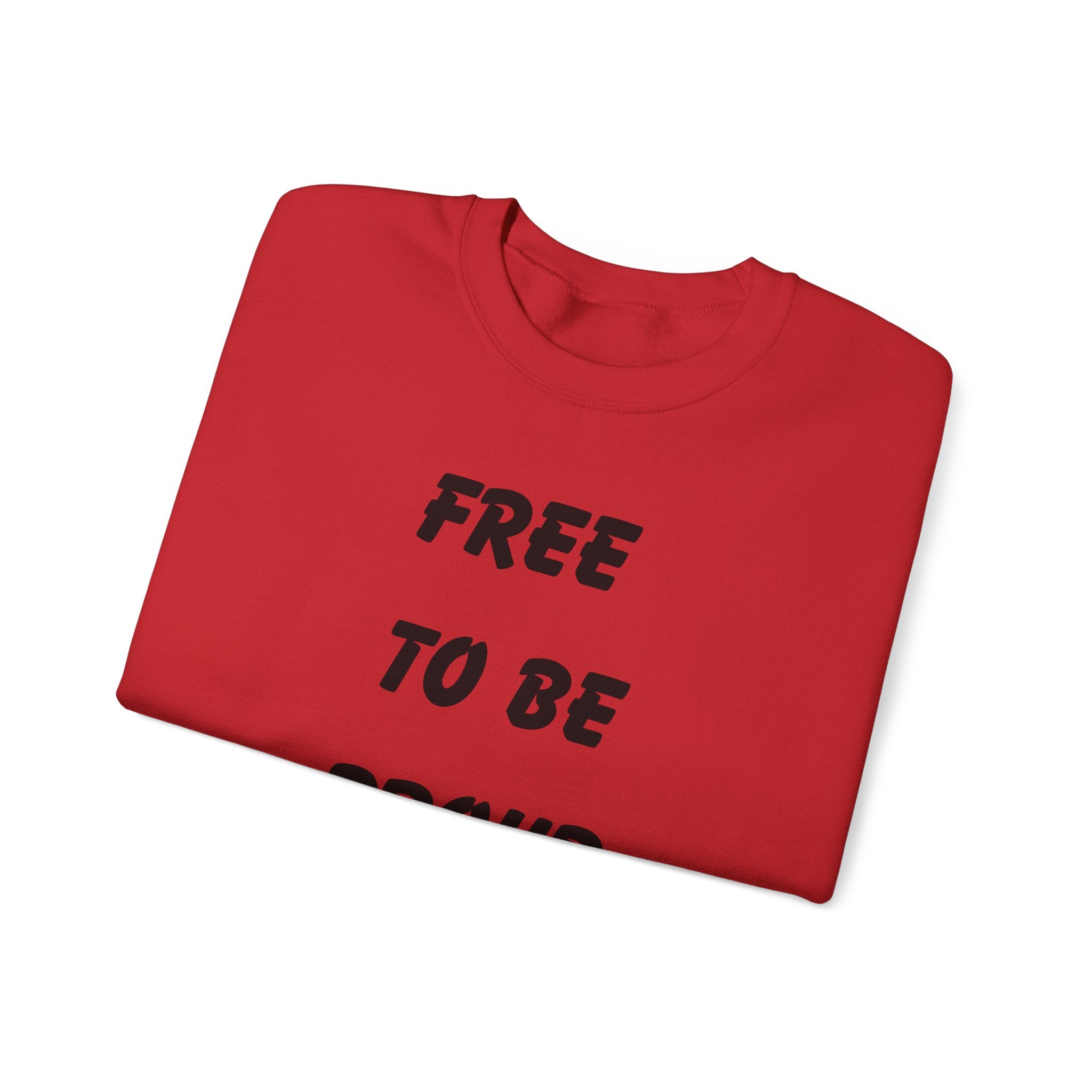 Unisex Signature Crewnecks - FREE TO BE PROUD, PROUD TO BE FREE