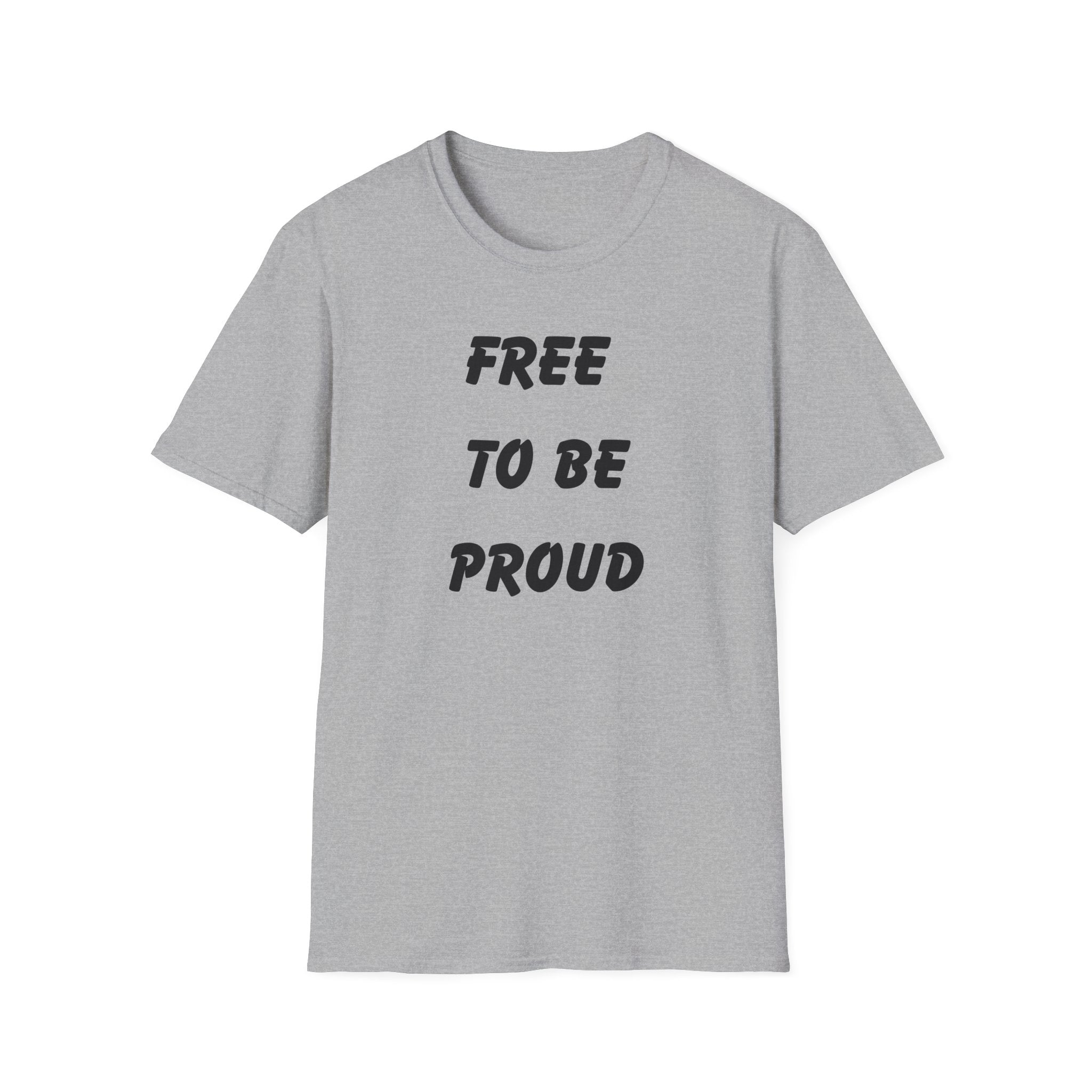 Unisex Signature Tees - FREE TO BE PROUD, PROUD TO BE FREE