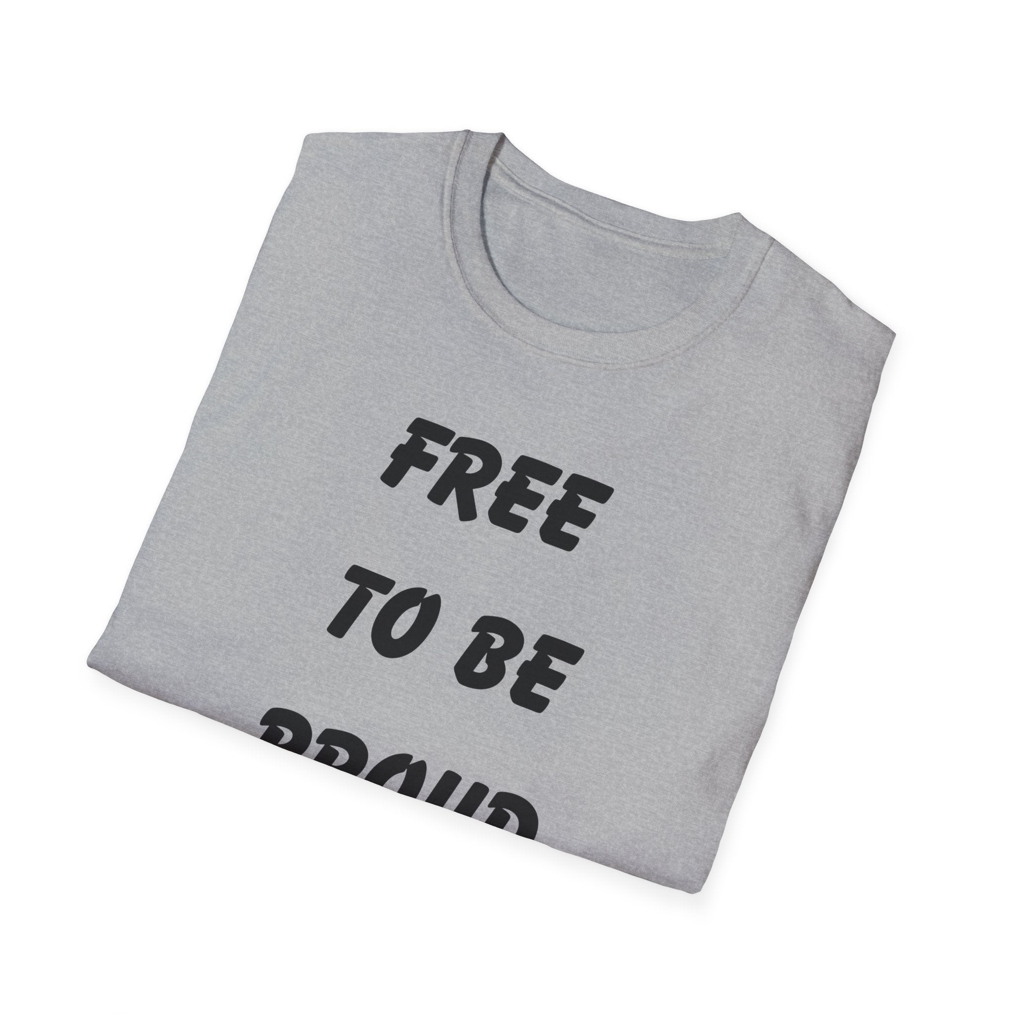 Unisex Signature Tees - FREE TO BE PROUD, PROUD TO BE FREE