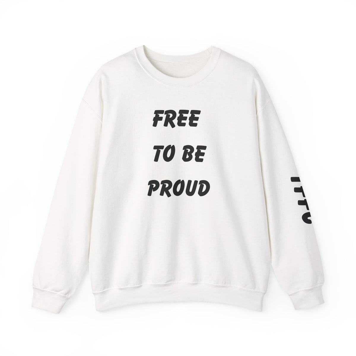 Unisex Signature Crewnecks - FREE TO BE PROUD, PROUD TO BE FREE