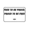 Signature Desk Mat - FREE TO BE PROUD, PROUD TO BE FREE