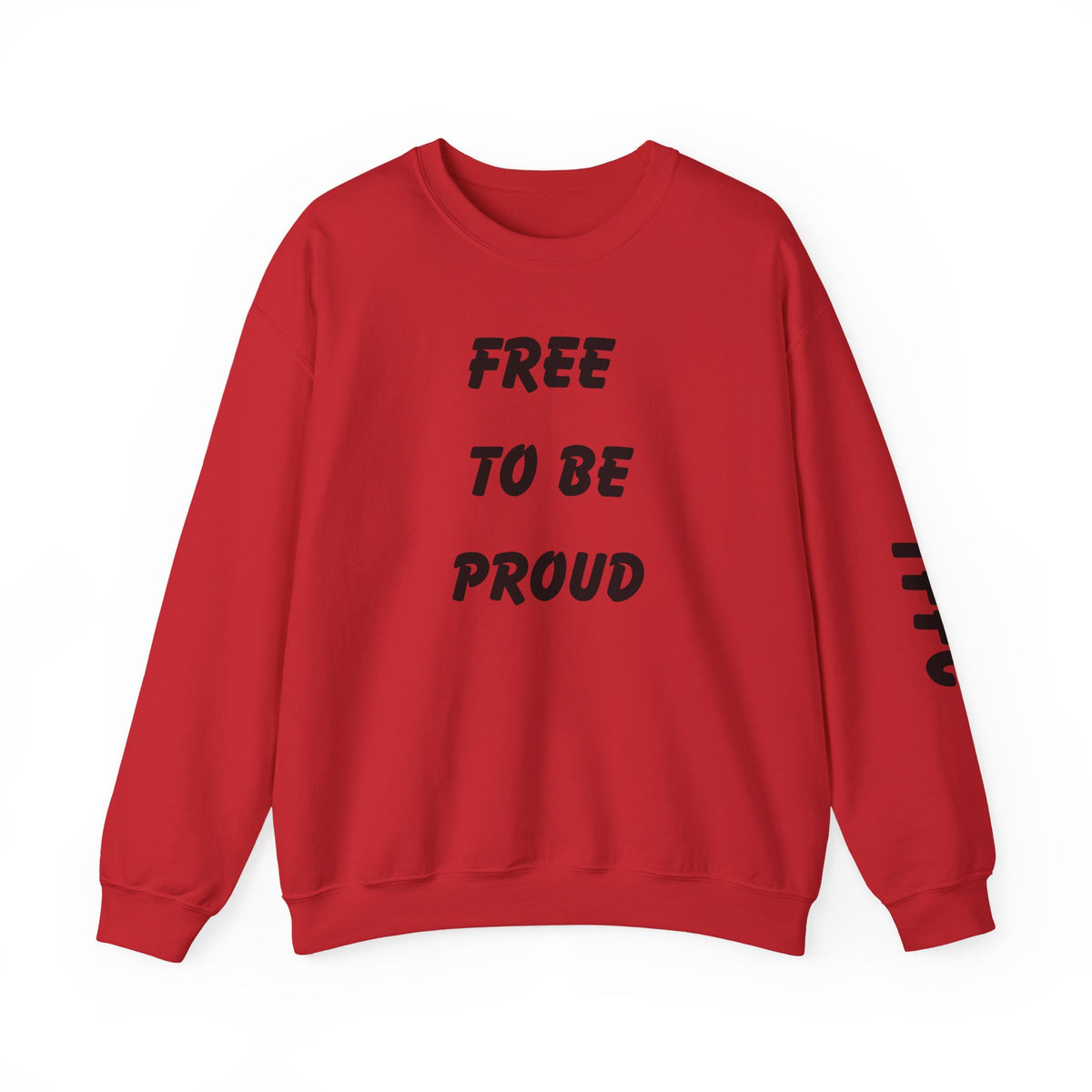Unisex Signature Crewnecks - FREE TO BE PROUD, PROUD TO BE FREE
